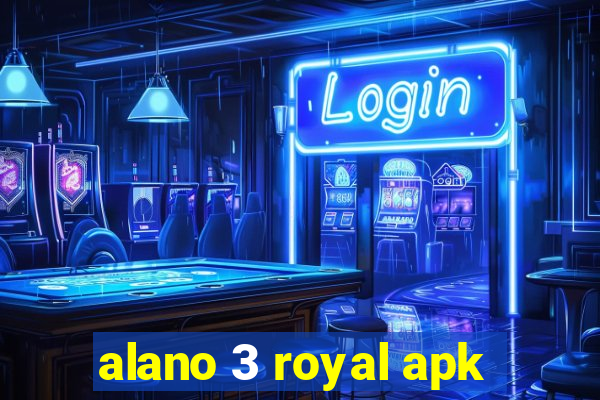 alano 3 royal apk